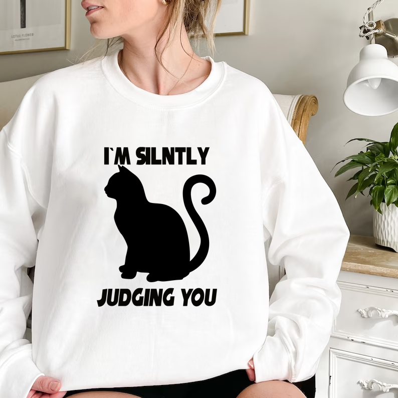 I'M SILENTLY JUDGING YOU, Cat, Sassy, Crewneck.